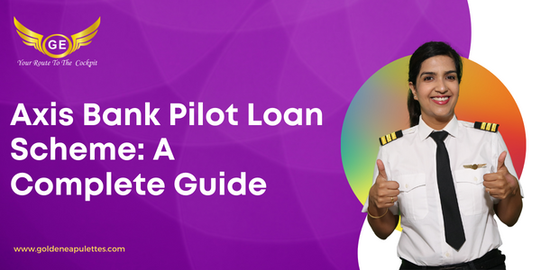 Axis Bank Pilot Loan Scheme: A Complete Guide