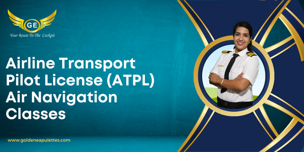 Airline Transport Pilot License (ATPL) Air Navigation Classes