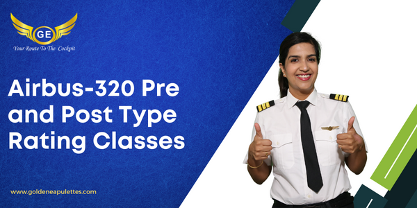 Airbus-320 Pre and Post Type Rating Classes