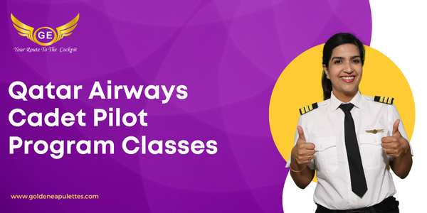 Qatar Airways Cadet Pilot Program Classes
