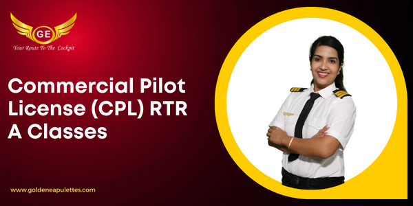 Commercial Pilot License (CPL) RTR A Classes