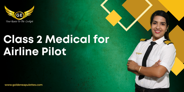 Class 2 Medical for Airline Pilot
