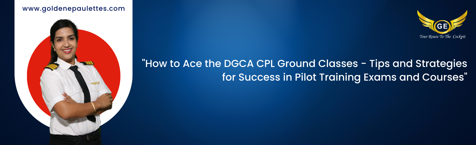 Tips for Passing the DGCA CPL Ground Classes