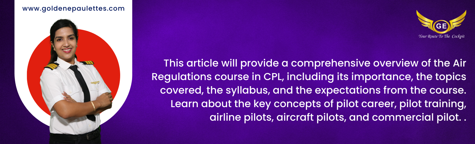 Introduction to Air Regulations Course in Commercial Pilot License (CPL)