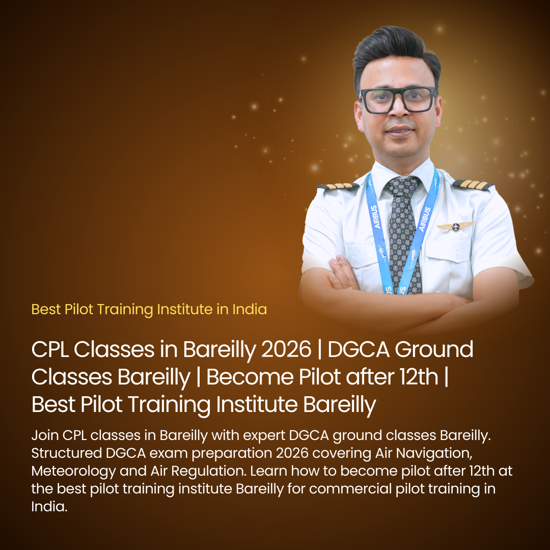 CPL Classes in Bareilly 2026 | DGCA Ground Classes Bareilly | Become Pilot after 12th | Best Pilot Training Institute Bareilly