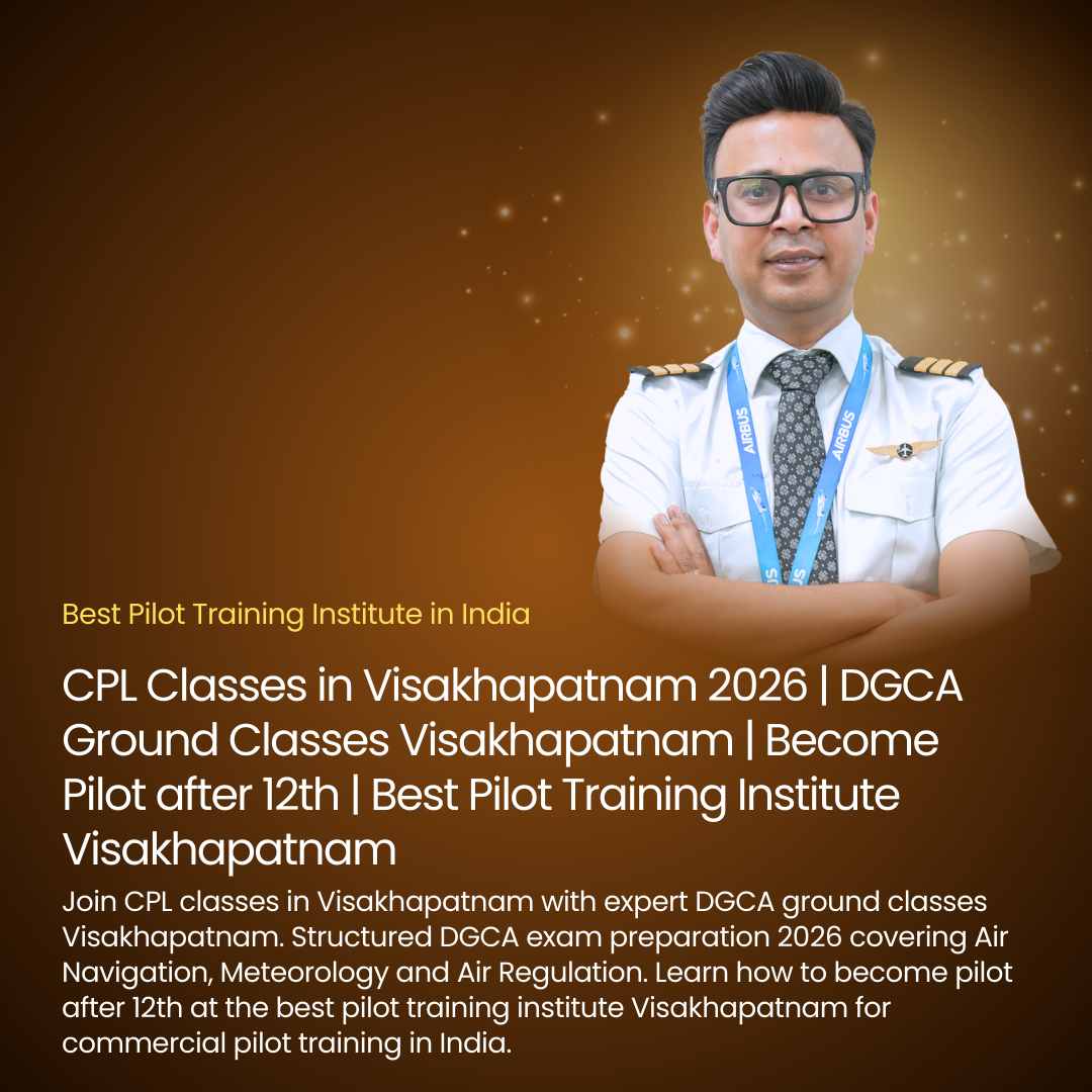 CPL Classes in Visakhapatnam 2026 | DGCA Ground Classes Visakhapatnam | Become Pilot after 12th | Best Pilot Training Institute Visakhapatnam