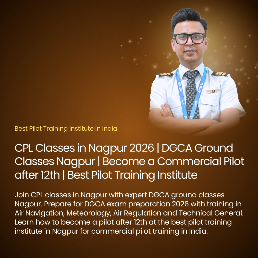 CPL Classes in Nagpur 2026 | DGCA Ground Classes Nagpur | Become a Commercial Pilot after 12th | Best Pilot Training Institute