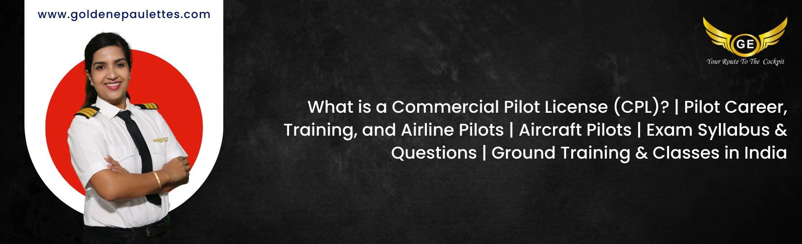 Ground Classes for DGCA Exams | What is a Commercial Pilot License (CPL)