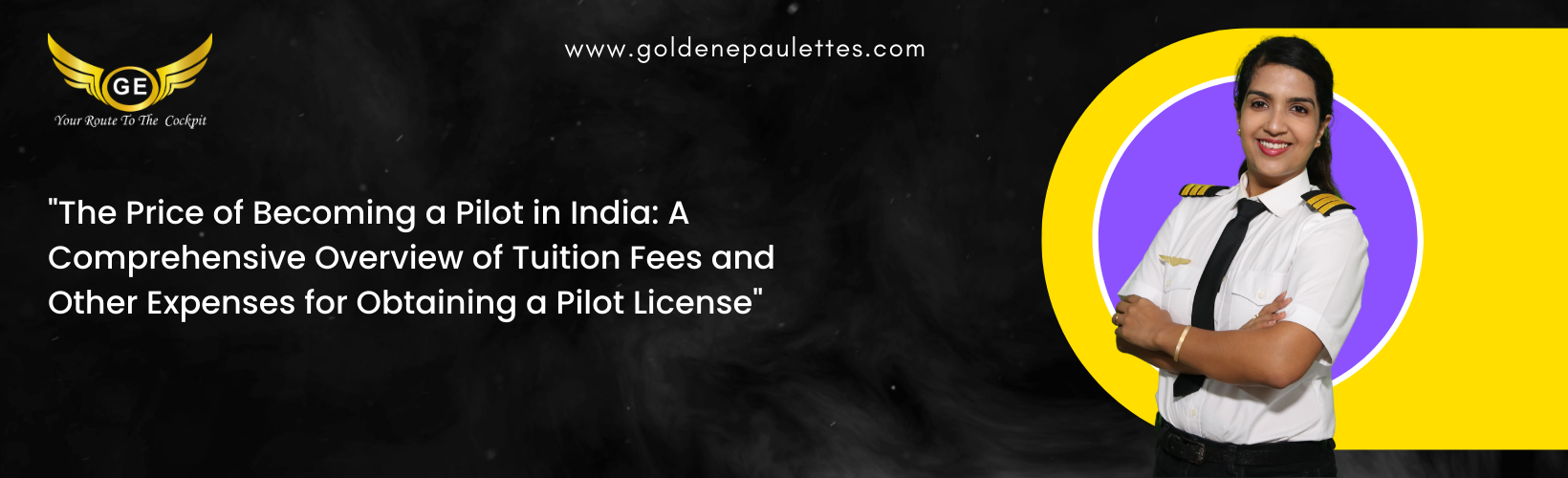 The Cost of Obtaining a Pilot License in India