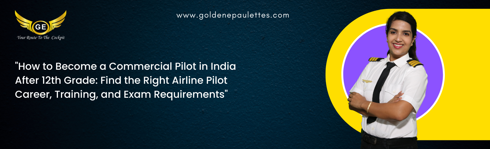 How to Find the Right Airline After 12th in India to Become a Commercial Pilot