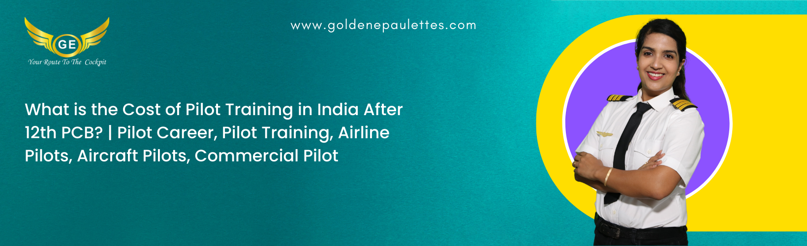The Cost of Pilot Training in India