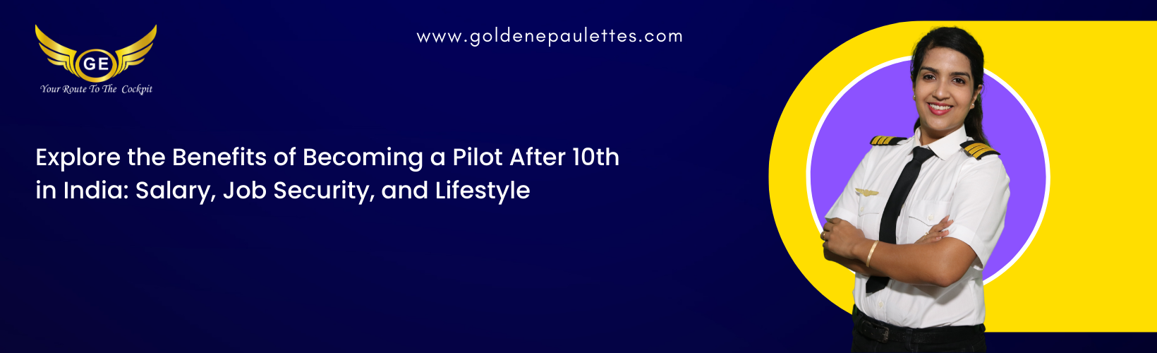 This article will provide an overview of the benefits of becoming a pilot after 10th in India, including the salary, job security, and lifestyle. Reference