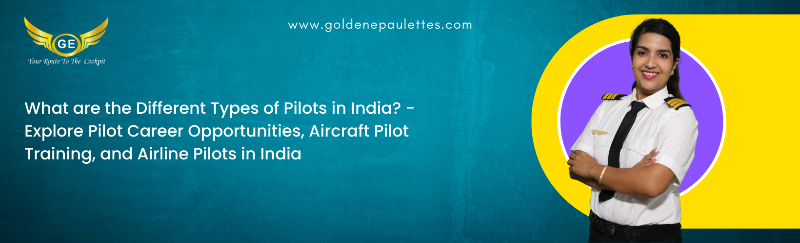 What are the Different Types of Pilots in India