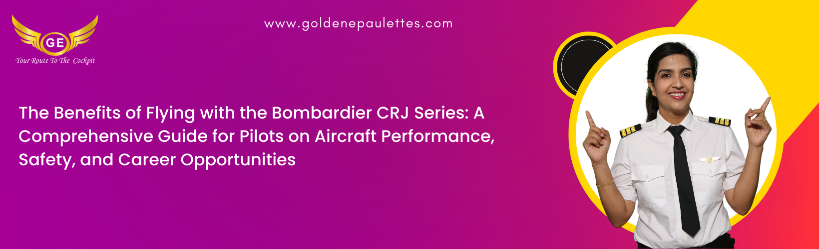 11.The Benefits of Flying with the Bombardier CRJ Series