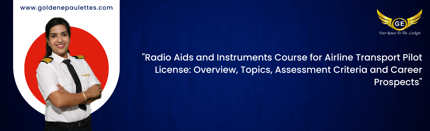 How to Prepare for the Radio Aids and Instruments Course in Airline Transport Pilot License