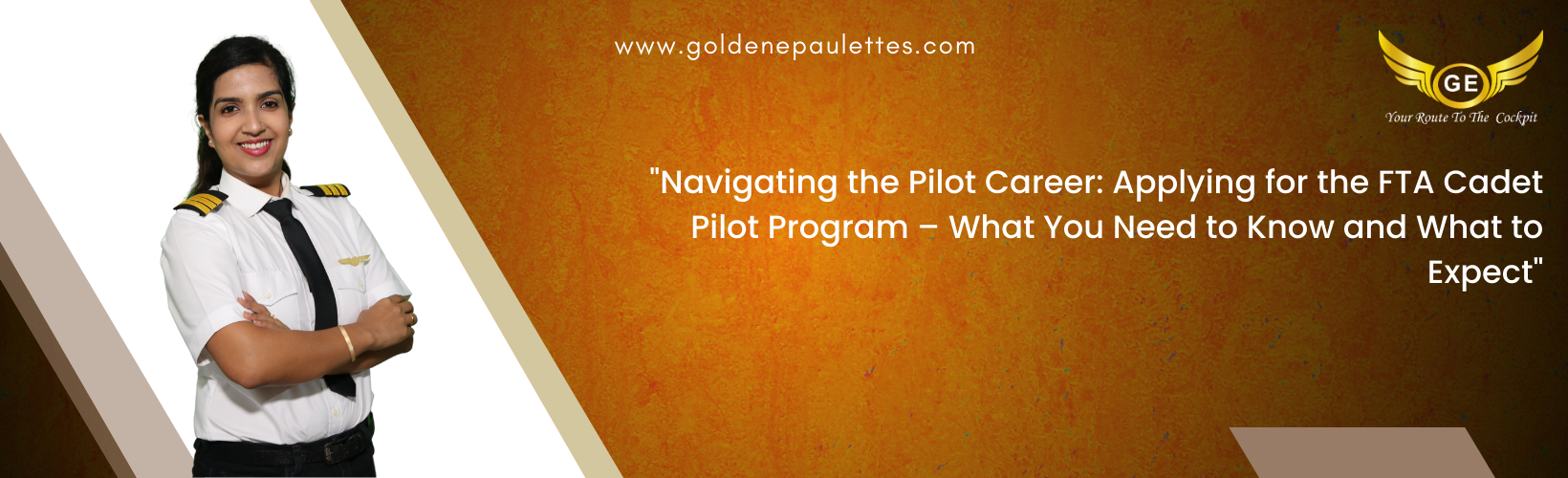 Navigating the Process of Applying for the FTA Cadet Pilot Program