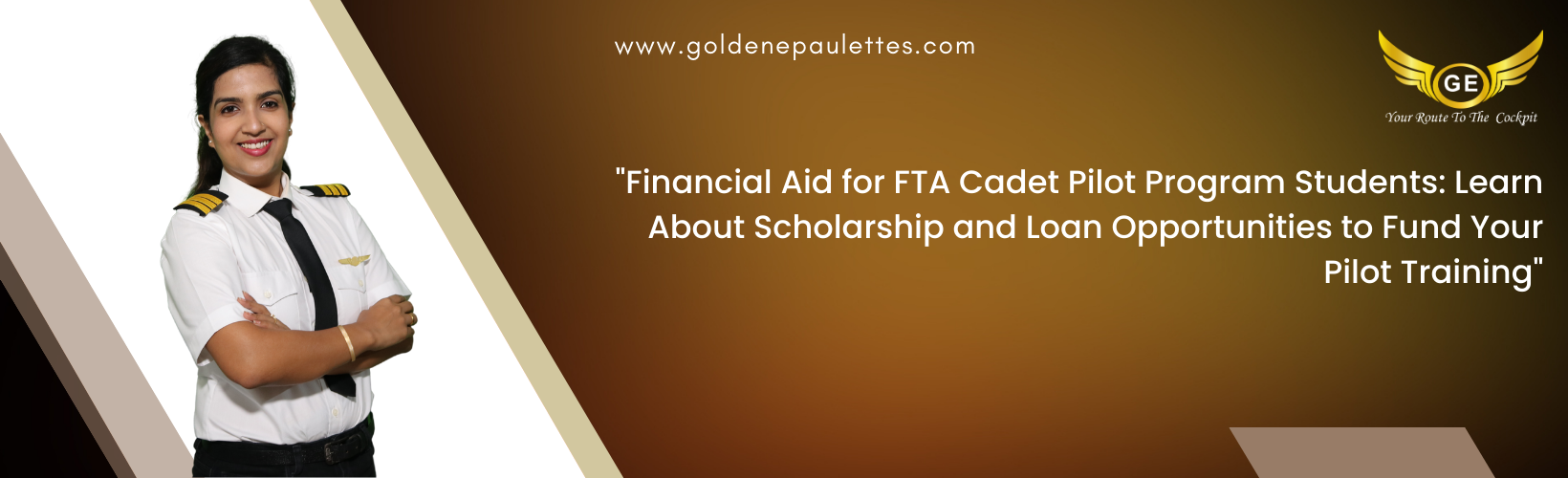 Financial Aid for FTA Cadet Pilot Program Students