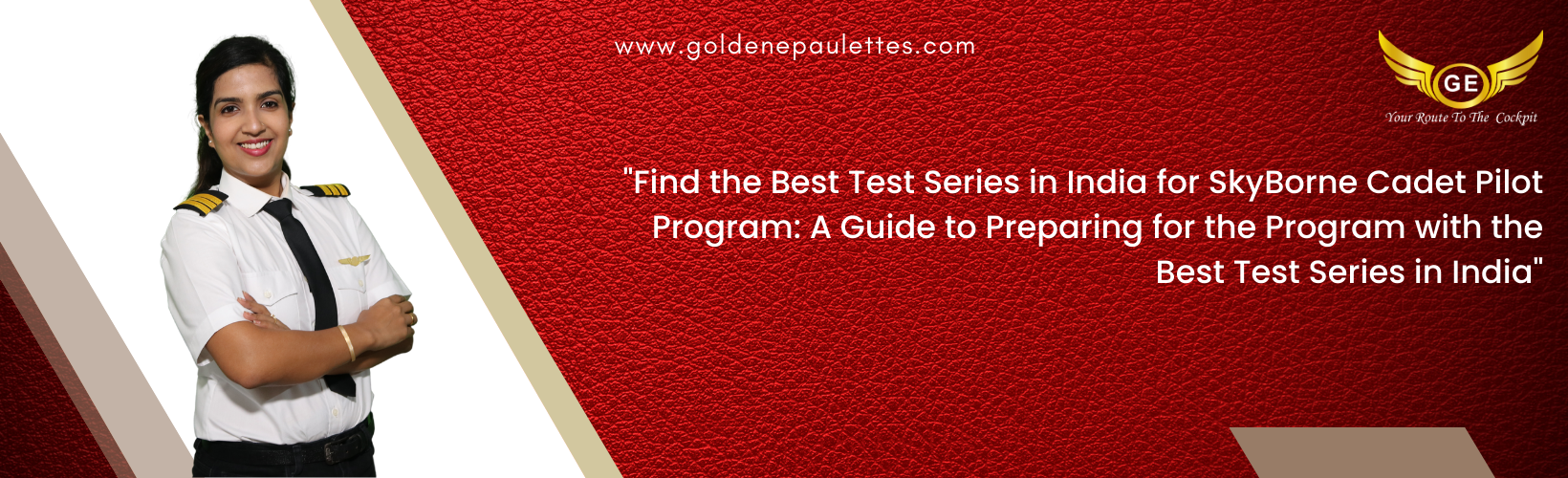 Finding the Best Test Series in India for the SkyBorne Cadet Pilot Program