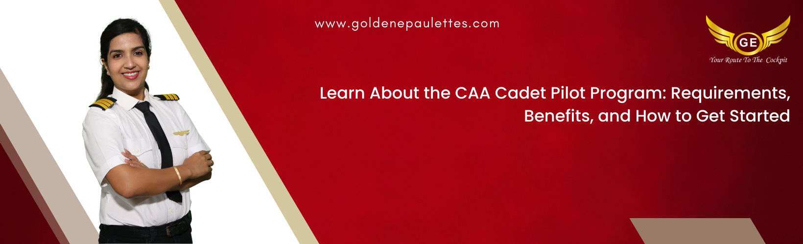 Introduction to the CAA Cadet Pilot Program
