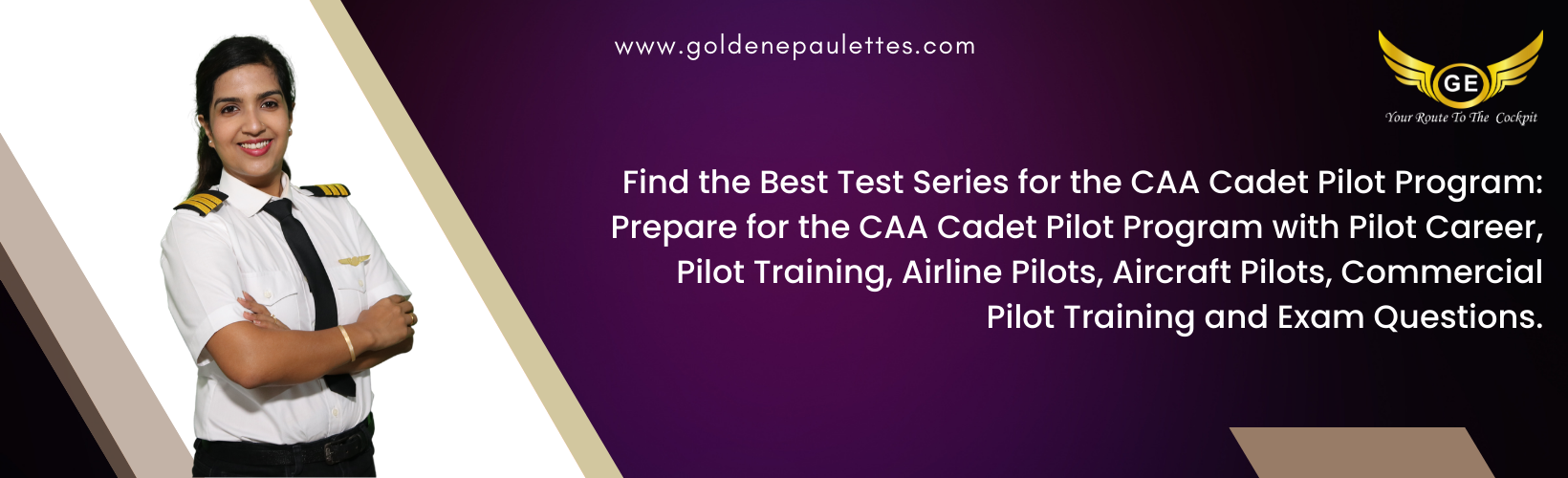 Test Series for the CAA Cadet Pilot Program