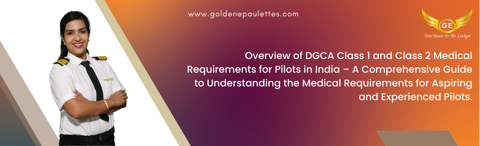 Overview of DGCA Class 1 and Class 2 Medicals for Pilots – A comprehensive guide to understanding the medical requirements for aspiring and experienced pilots in India. (Pilot Career)