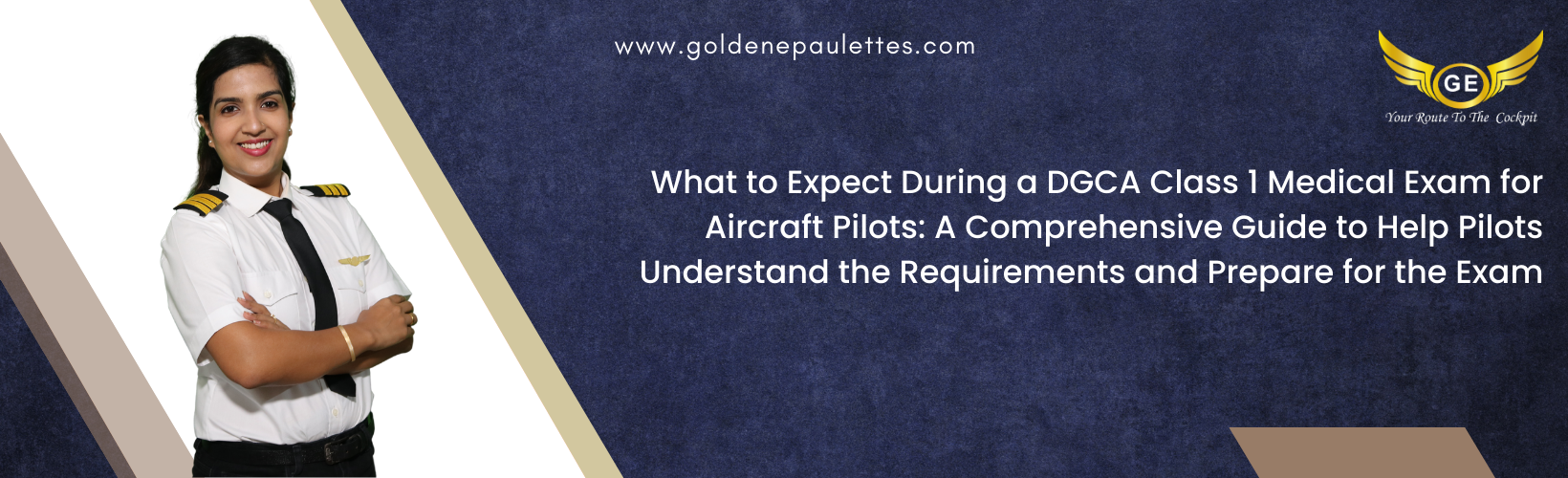 What to Expect During a DGCA Class 1 Medical Exam for Aircraft Pilots