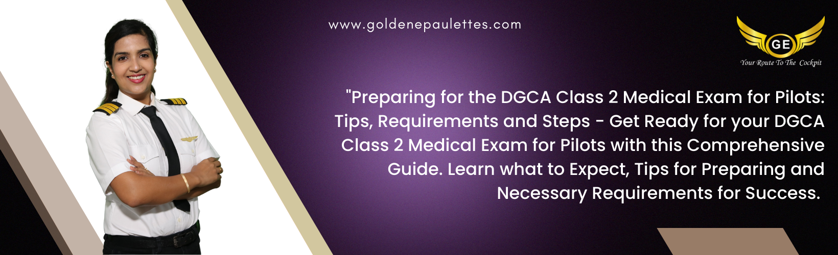 How to Prepare for a DGCA Class 2 Medical Exam for Pilots - This article will provide an overview of the requirements and steps to take to pass the DGCA Class 2 Medical Exam for Pilots. It will also provide tips on how to prepare for the exam. (Reference