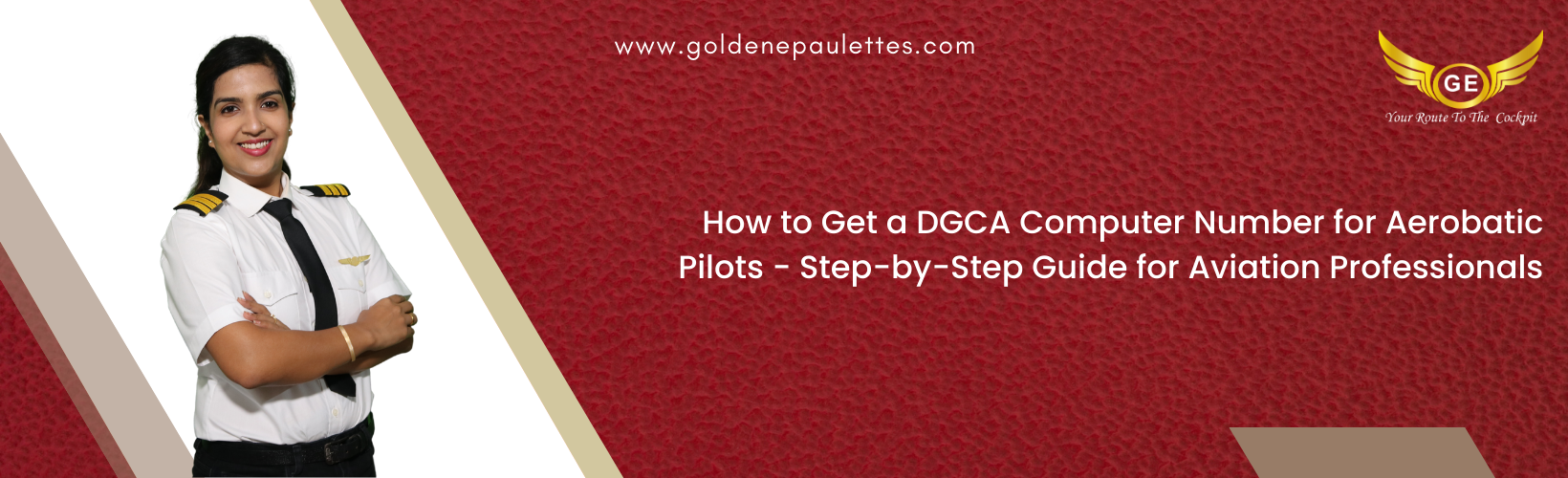 How to Obtain a DGCA Computer Number for Aerobatic Pilots