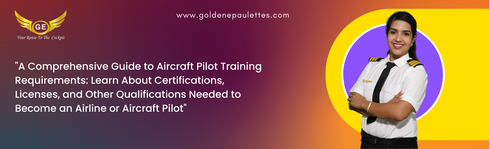 Aircraft Pilot Training Requirements