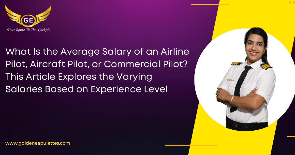 What Is the Average Salary of an Airline Pilot, Aircraft Pilot, or