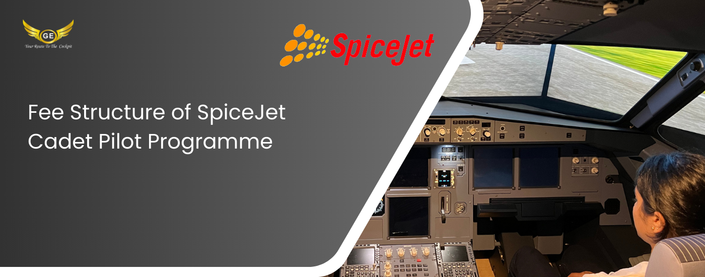 Fee Structure of SpiceJet Cadet Pilot Programme