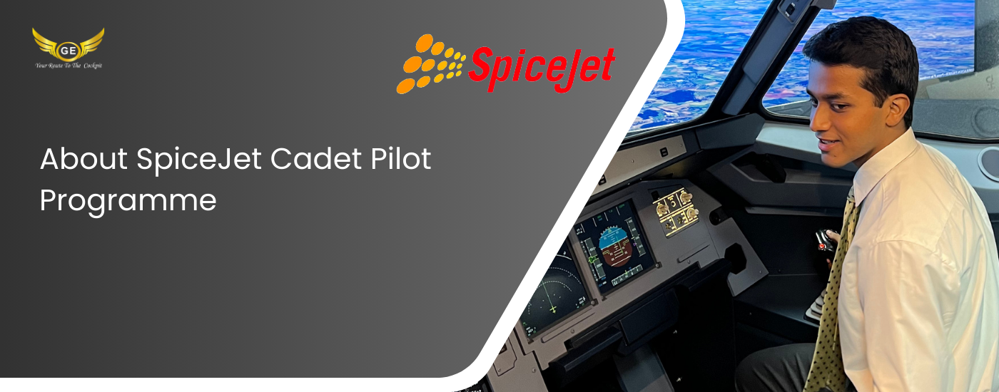 About SpiceJet Cadet Pilot Programme