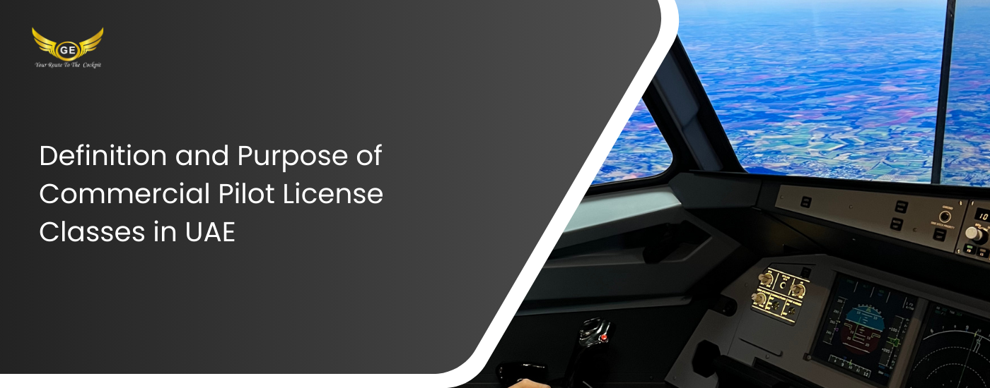 Definition and Purpose of Commercial Pilot License Classes in UAE