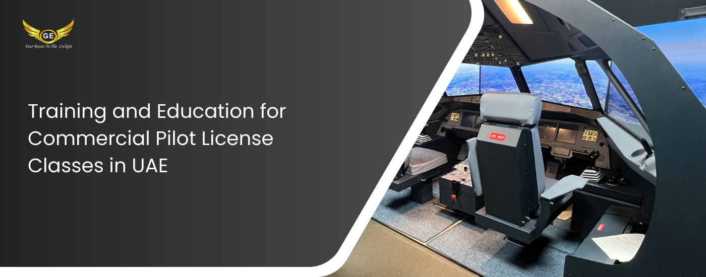 Training and Education for Commercial Pilot License Classes in UAE