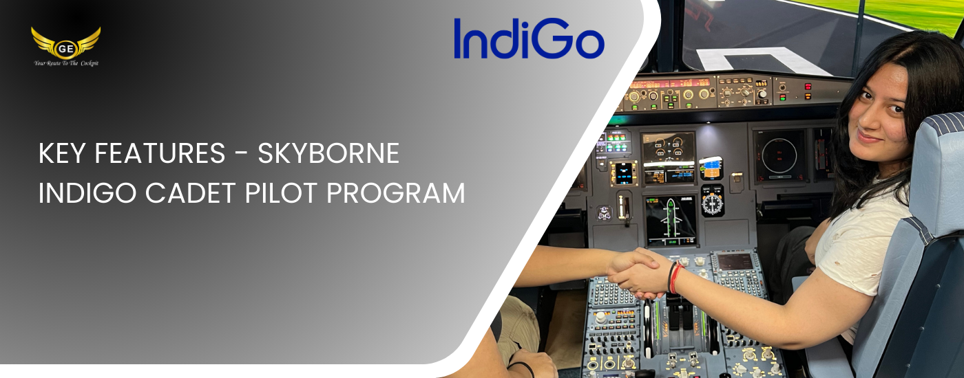 KEY FEATURES - SKYBORNE INDIGO CADET PILOT PROGRAM