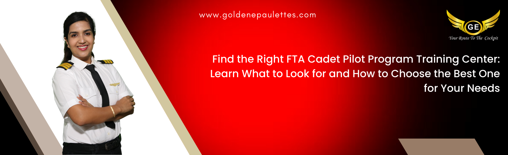 Choosing the Right FTA Cadet Pilot Program Training Center