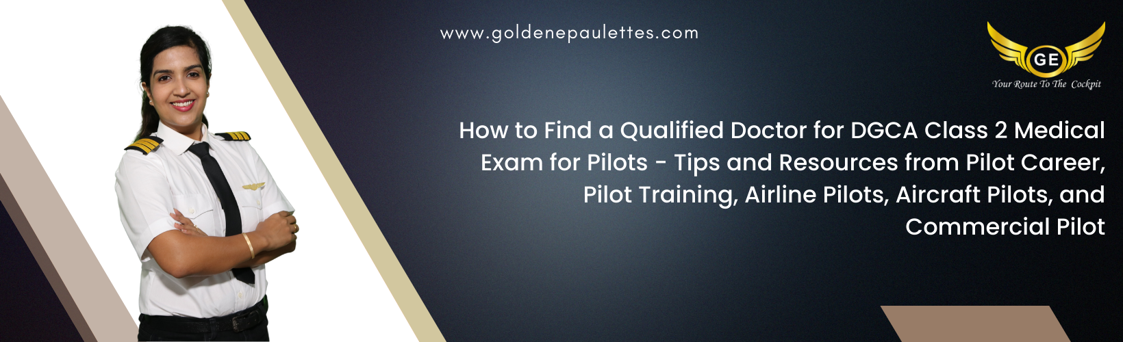 How to Find a Qualified Doctor for a DGCA Class 2 Medical Exam for Pilots 