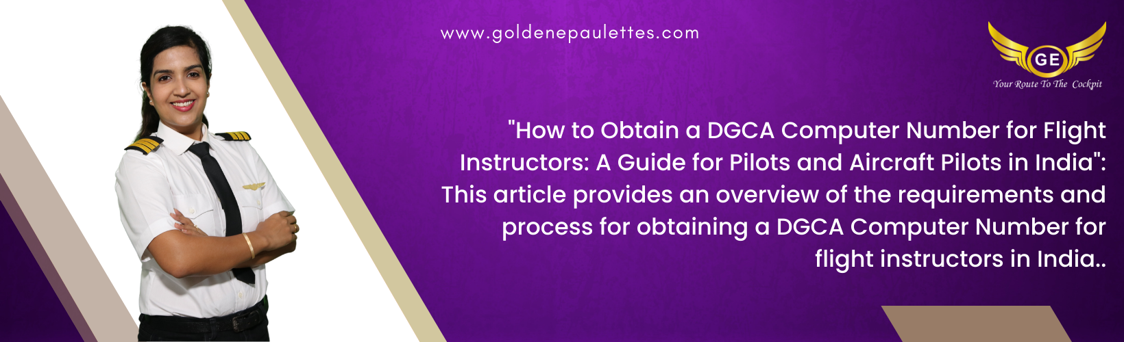 Obtaining a DGCA Computer Number for Flight Instructors