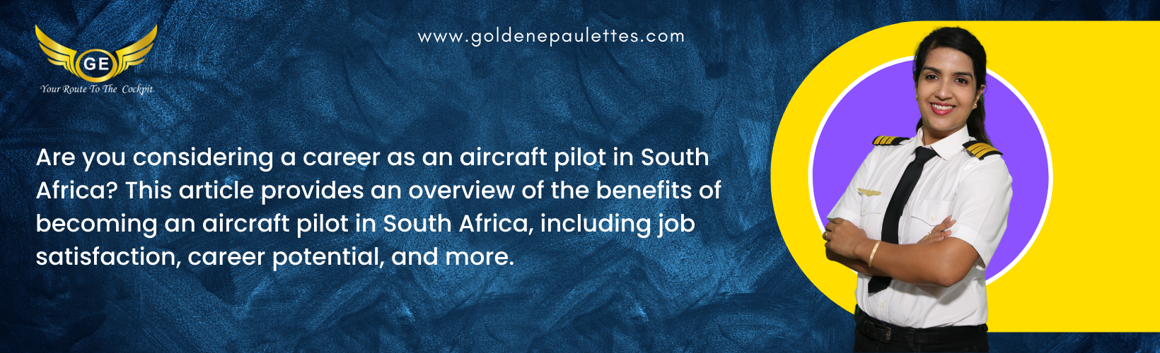 The Benefits of Becoming an Aircraft Pilot in South Africa