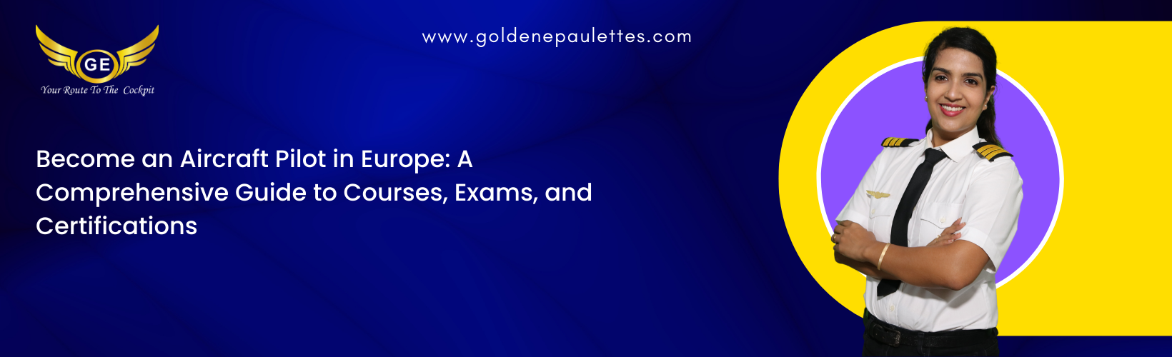 Aircraft Pilot Training in Europe – An in-depth look at the process of becoming an aircraft pilot in Europe, including the required courses, exams and certifications. (Reference