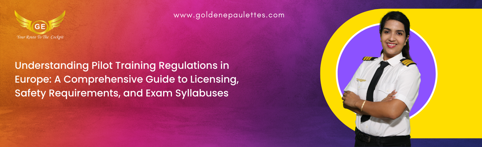 Understanding the Regulations of Pilot Training in Europe – An exploration of the regulations and laws surrounding pilot training in Europe, from the safety requirements to the licensing exams. (Reference