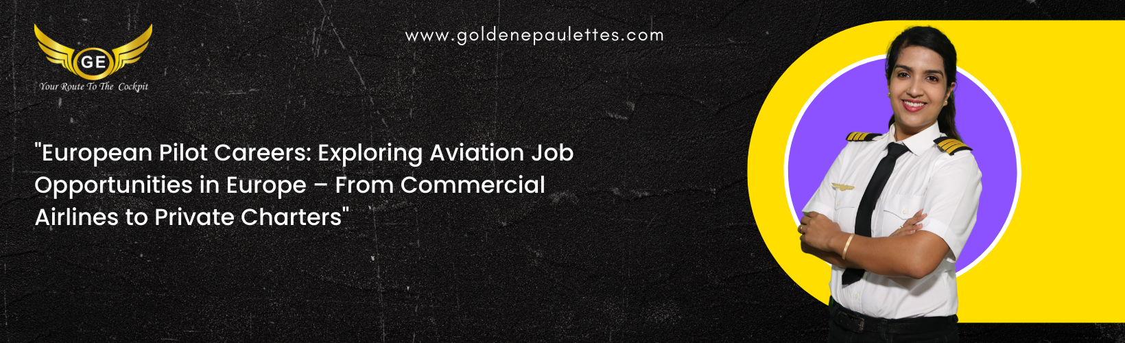 Exploring Pilot Career Opportunities in Europe – A look at the different career opportunities for pilots in Europe, from the commercial airlines to the private charter companies. (Reference